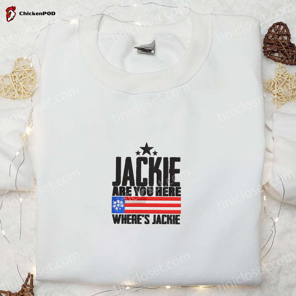 Jackie Are You Here? Discover the Wheres Jackie Embroidered Shirt Collection Featuring Joe Biden President Design