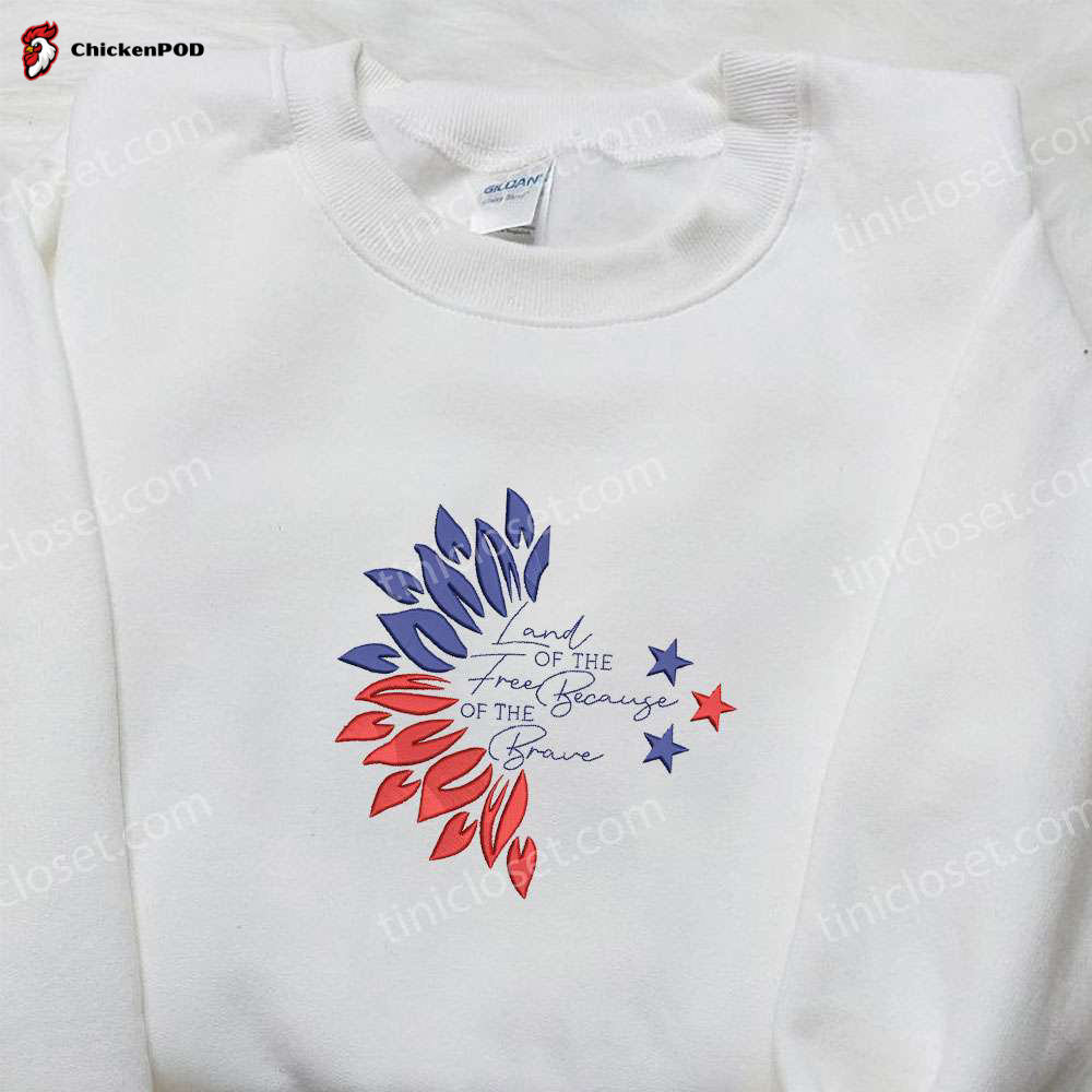 Land of the Free Because of the Brave: Best Patriotic Shirt for National Day Gifts