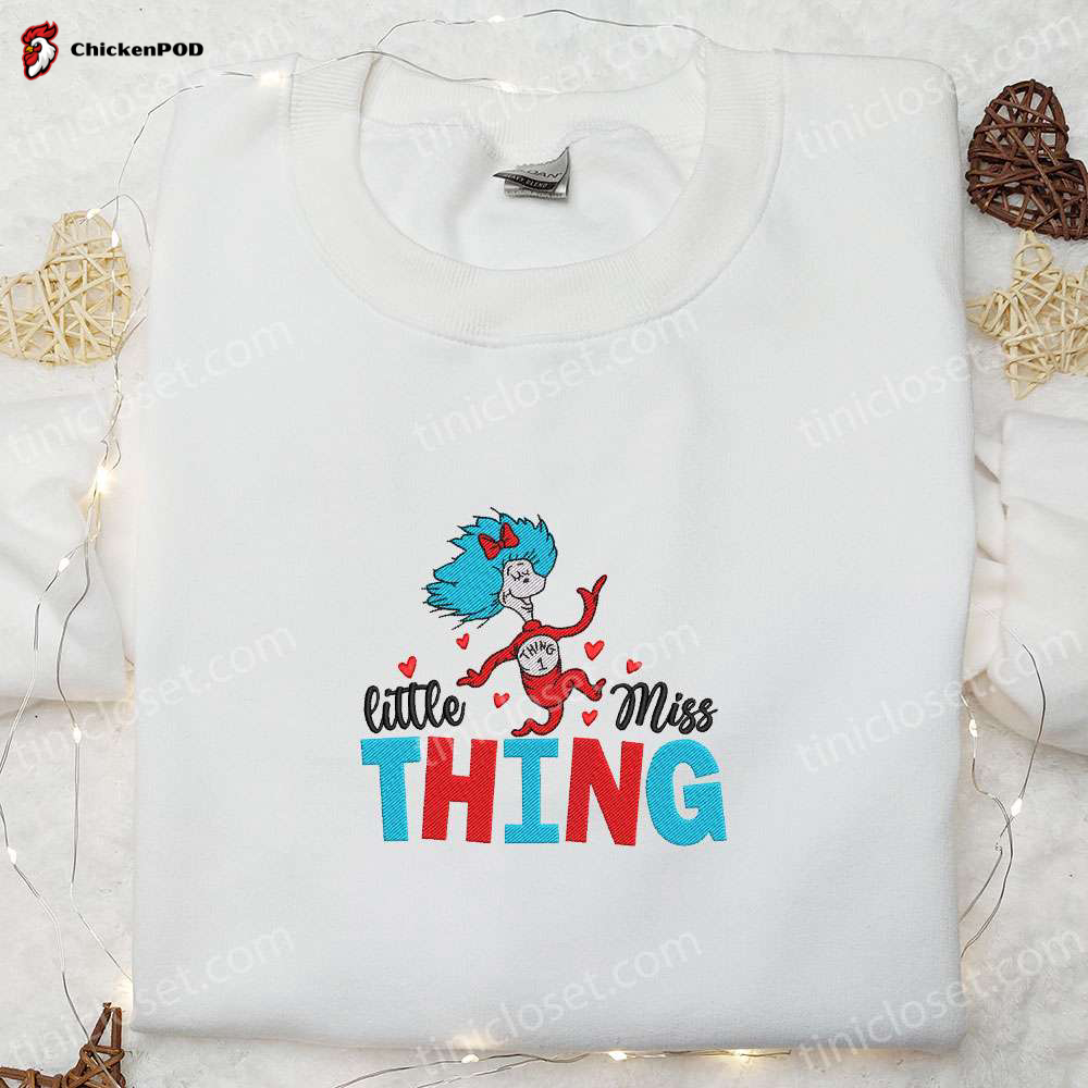 Adorable Little Miss Thing Embroidered Shirt & Dr Seuss Cartoon Hoodie – Perfect Gift Idea!