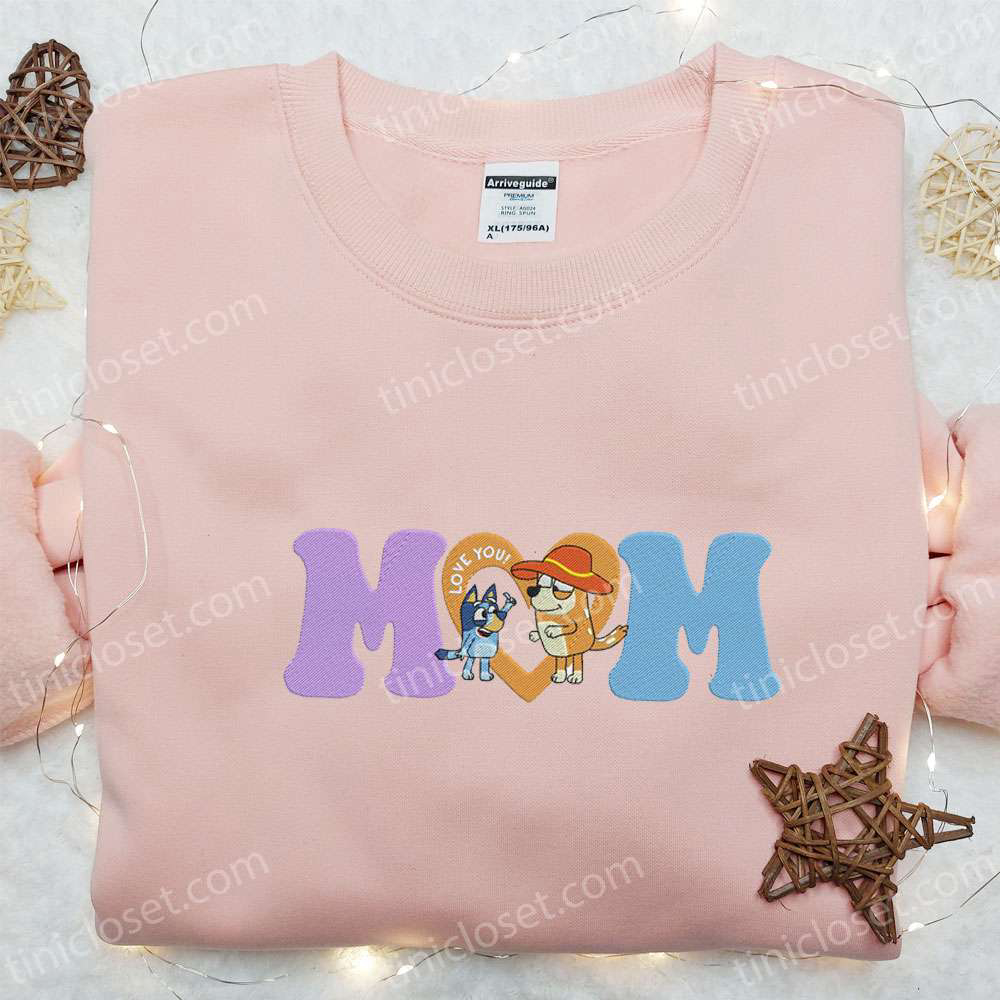 Love You Mom Embroidered Shirt & Bluey Cartoon Hoodie: Perfect Mother’s Day Gift Idea