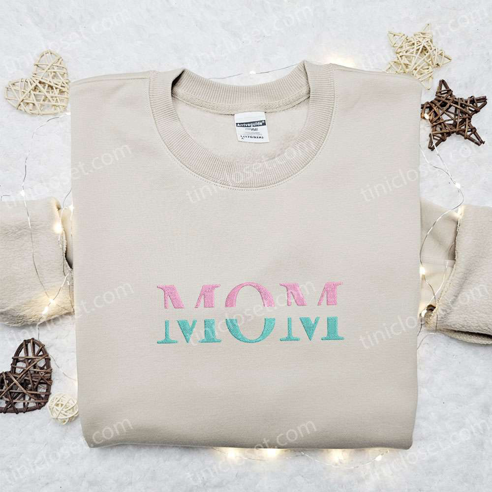 Personalized Mom Embroidered Shirt: Best Custom Mother s Day Gift Ideas