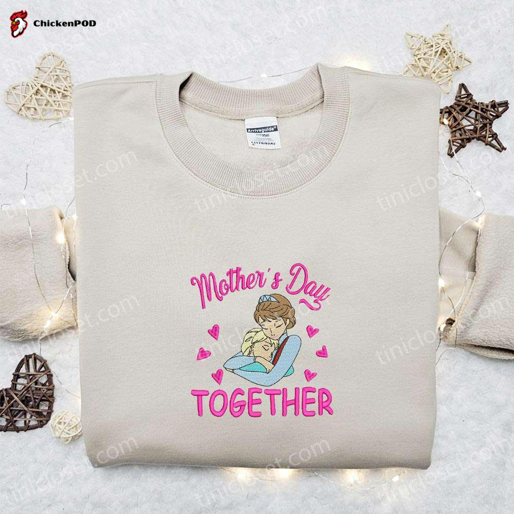 Disney Frozen Mother’s Day Together Elsa Shirt & Embroidered Hoodie: Perfect Gift Idea