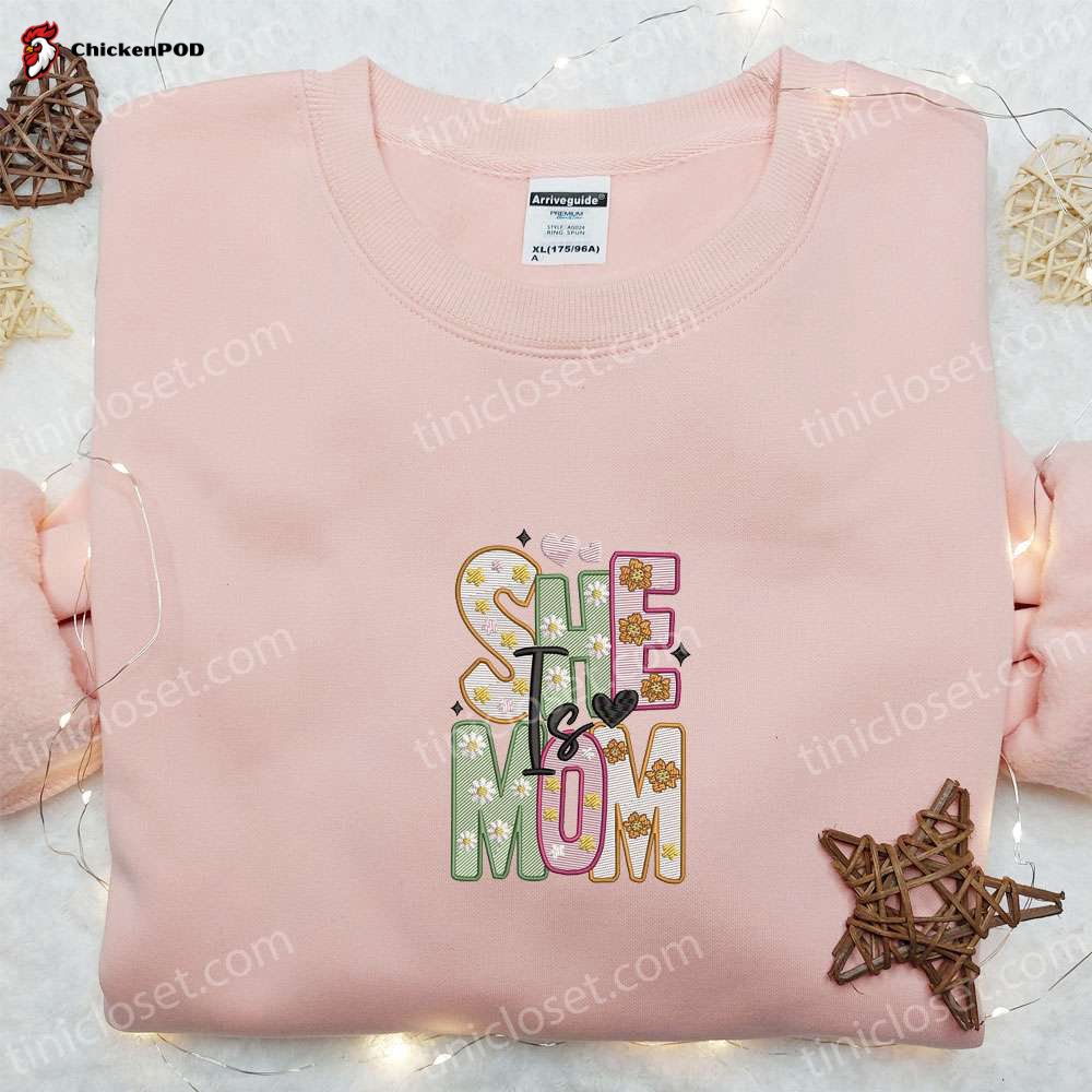 Floral Embroidered Shirt & Hoodie: Perfect Mother’s Day Gift for First Time Mom She Is Mom