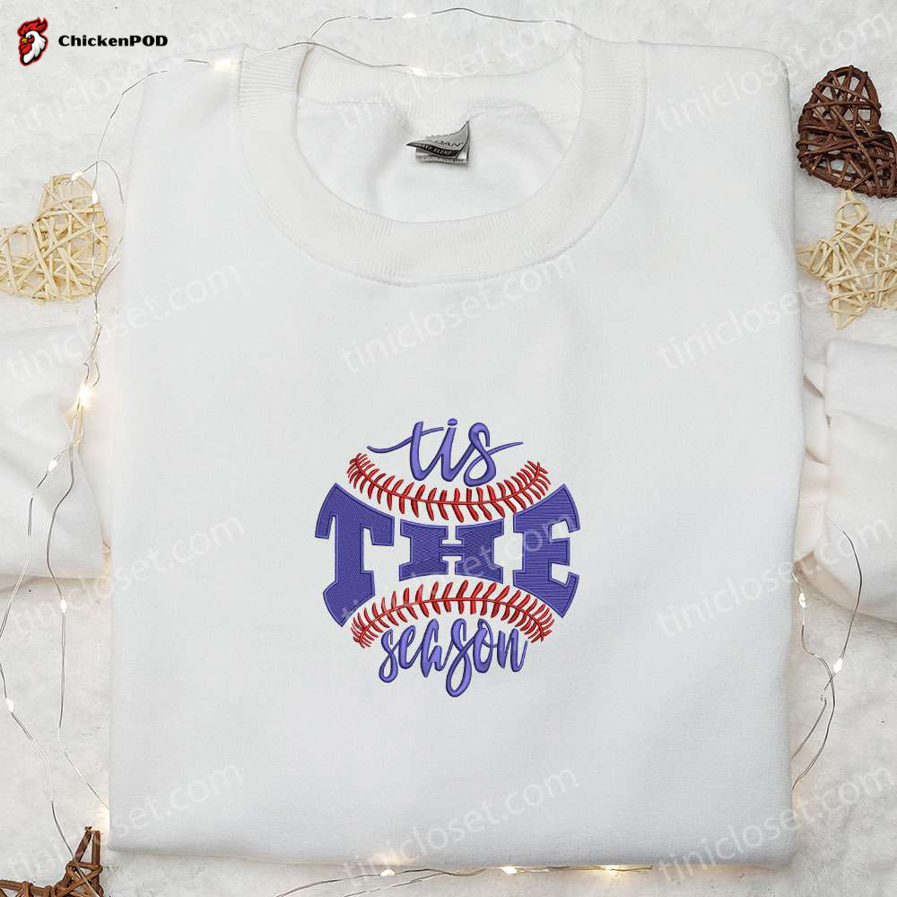 Get in the Game with Tis The Season Baseball Embroidered Shirt & Hoodie – Perfect Sports Gift!