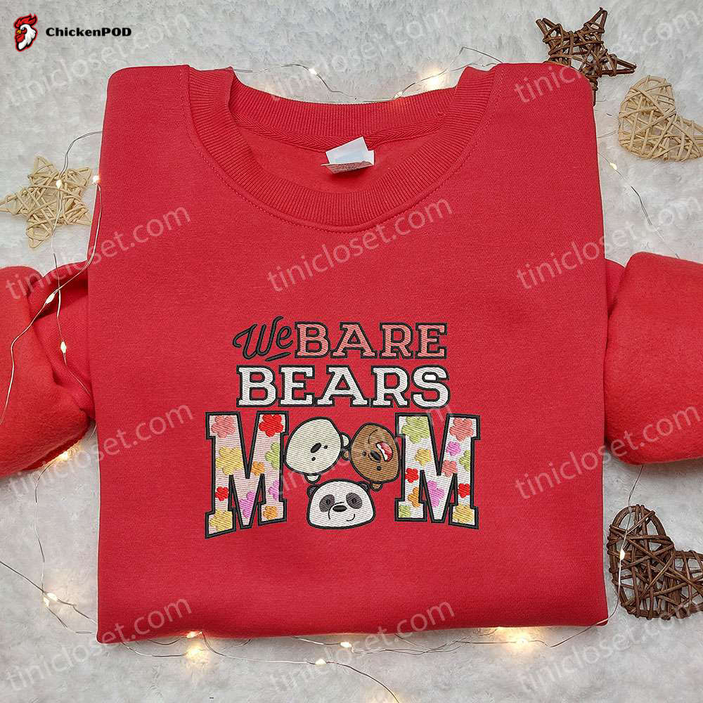 We Bare Bears Mom Embroidered Shirt & Hoodie: Perfect Mother s Day Gift