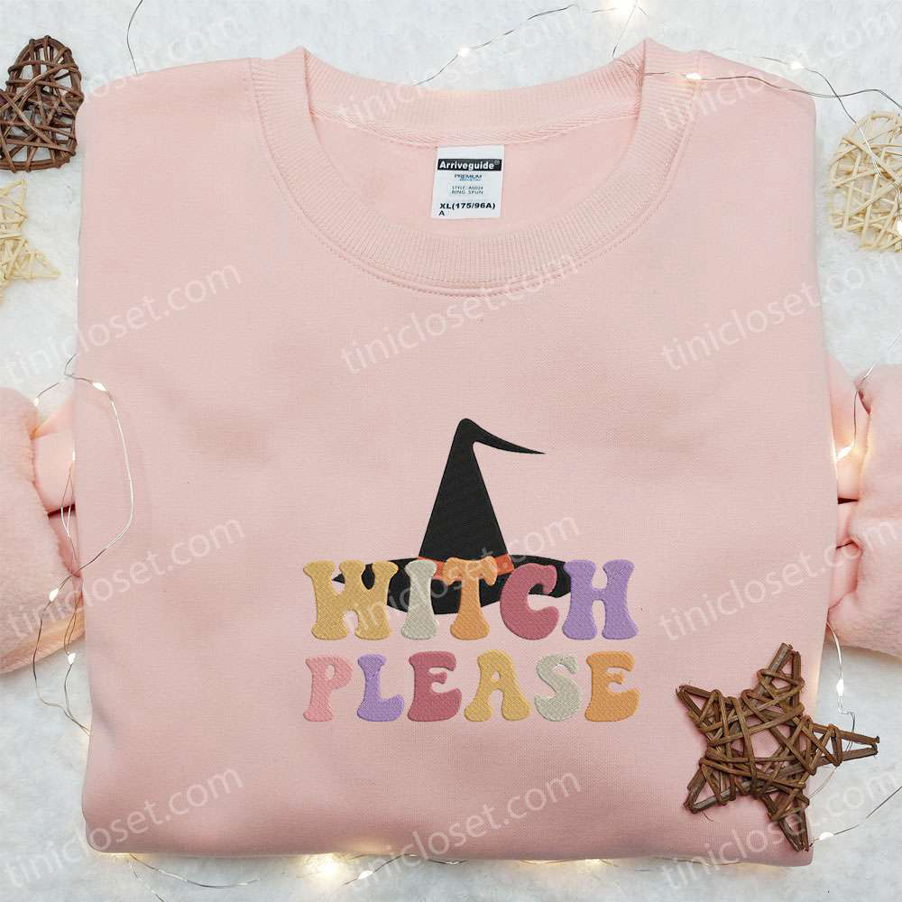 Witch Please Retro Halloween Embroidered Sweatshirt & Hoodie: Best Halloween Gift Ideas